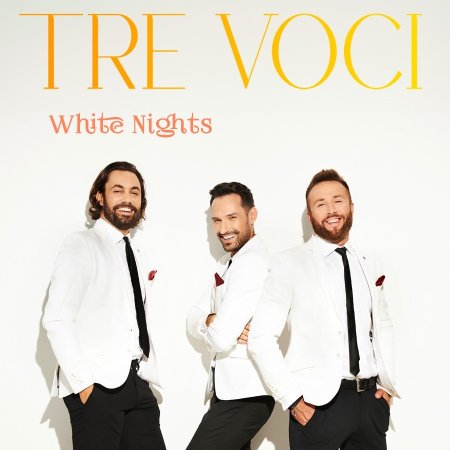 Tre Voci - White Nights
